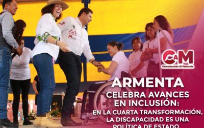 Armenta celebra avances en inclusión: ‘En la Cuarta Transformación, la discapacidad es una política de estado